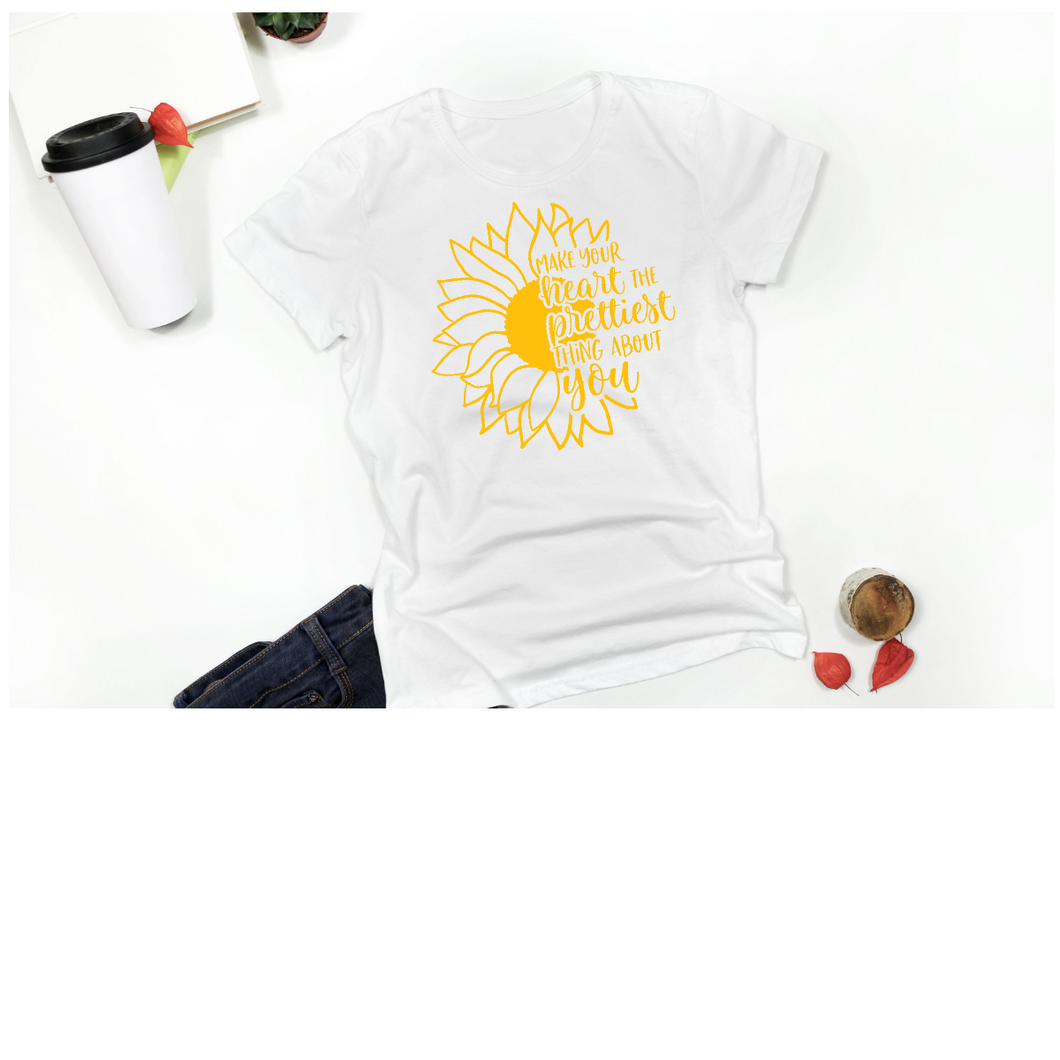 Make your heart the prettiest thing about you Sunflower Design #1011